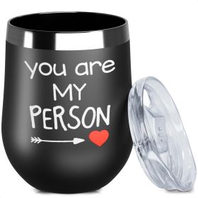 Wine Tumbler for Hot Drinks You are My Person Wine Tumblers for Women Birthday Gifts for Women Insulated Wine Tumblers with Lids Best Friend Tumb